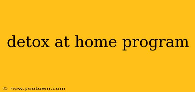 detox at home program