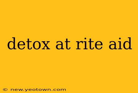 detox at rite aid