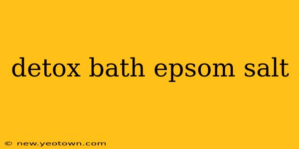 detox bath epsom salt