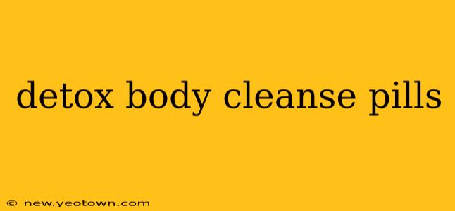 detox body cleanse pills