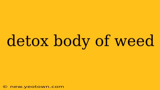 detox body of weed