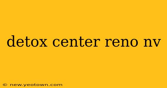 detox center reno nv