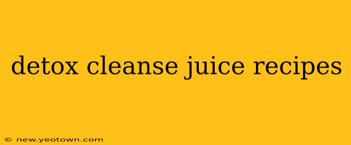 detox cleanse juice recipes