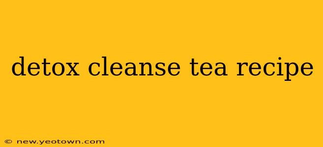 detox cleanse tea recipe
