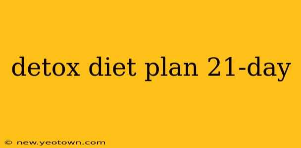 detox diet plan 21-day