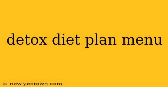 detox diet plan menu