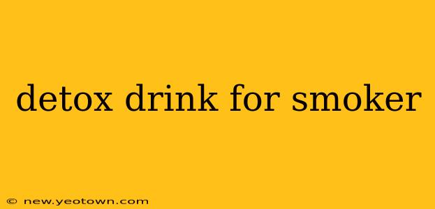 detox drink for smoker