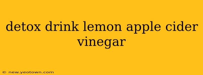 detox drink lemon apple cider vinegar