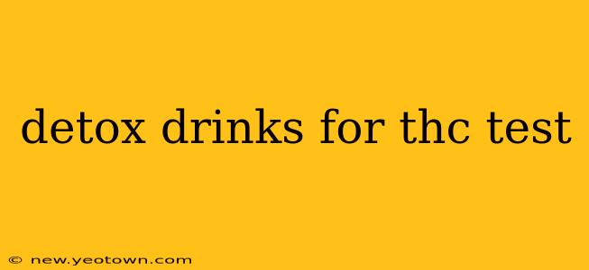 detox drinks for thc test