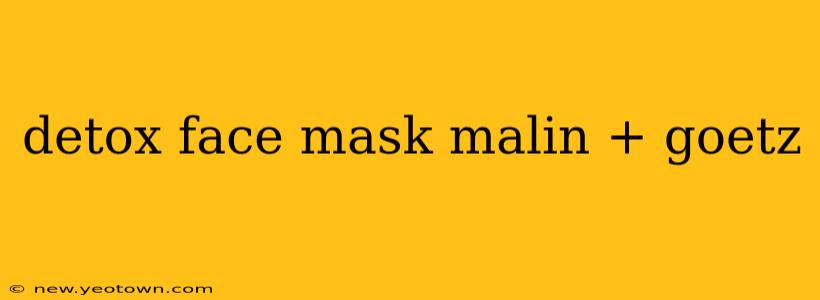 detox face mask malin + goetz