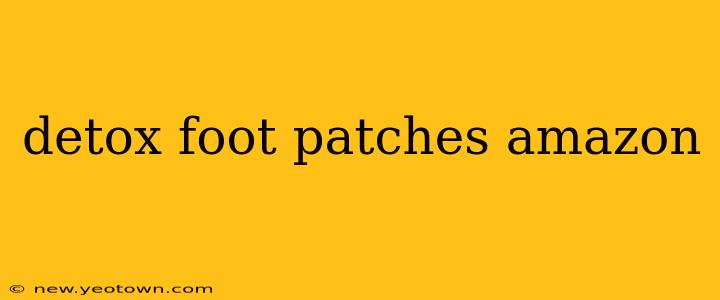 detox foot patches amazon