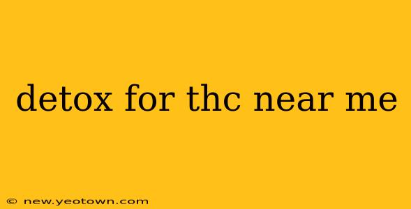 detox for thc near me