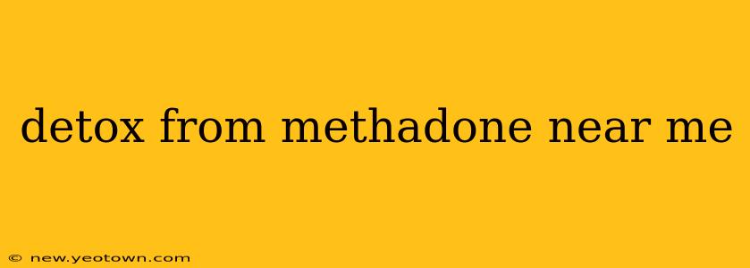 detox from methadone near me