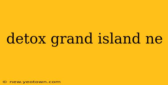 detox grand island ne