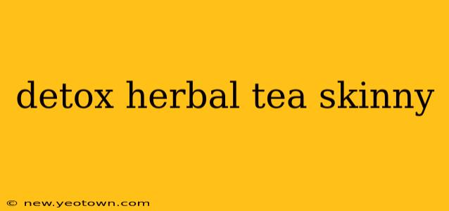 detox herbal tea skinny