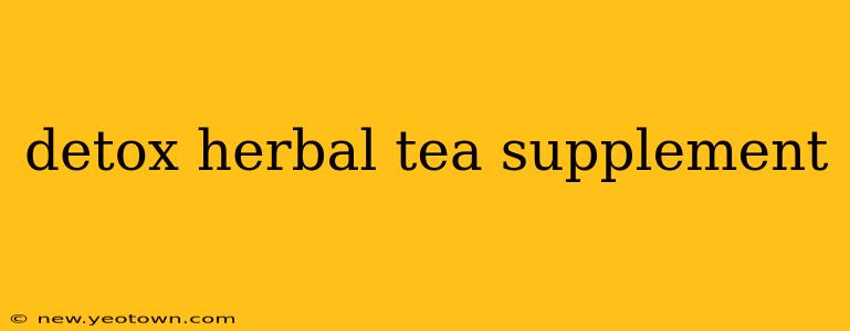 detox herbal tea supplement