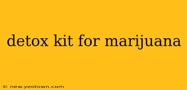 detox kit for marijuana