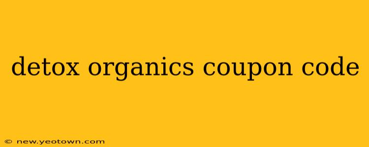 detox organics coupon code
