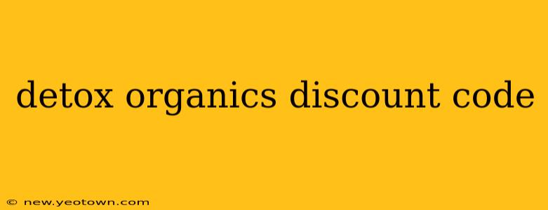 detox organics discount code