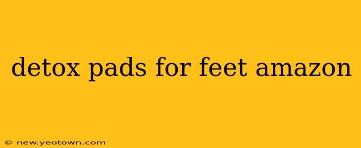 detox pads for feet amazon