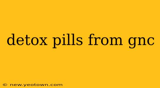 detox pills from gnc