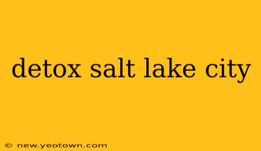 detox salt lake city