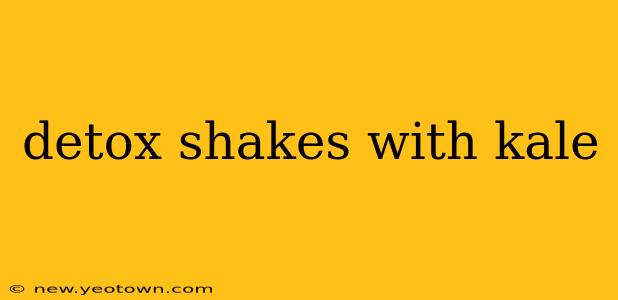 detox shakes with kale