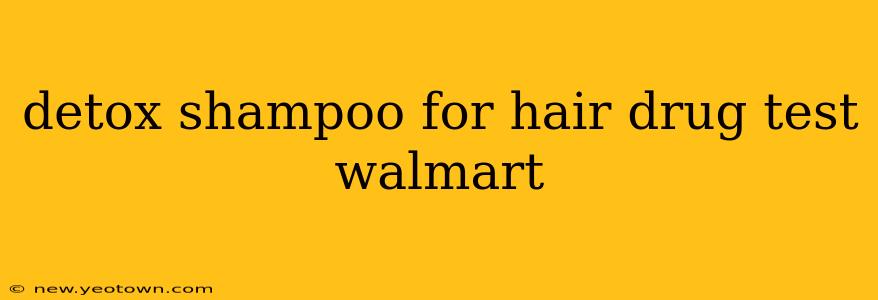 detox shampoo for hair drug test walmart