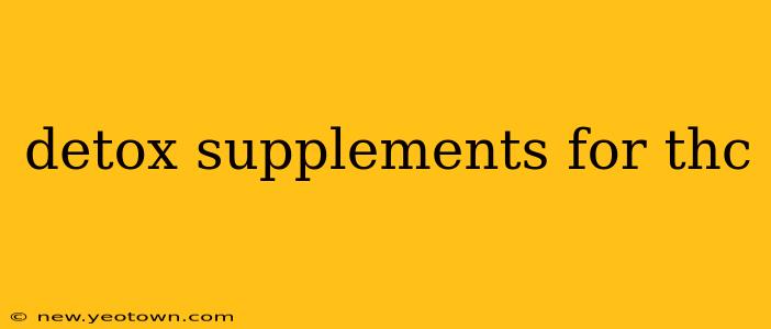 detox supplements for thc
