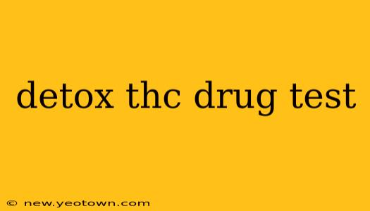 detox thc drug test