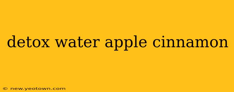 detox water apple cinnamon