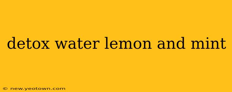 detox water lemon and mint