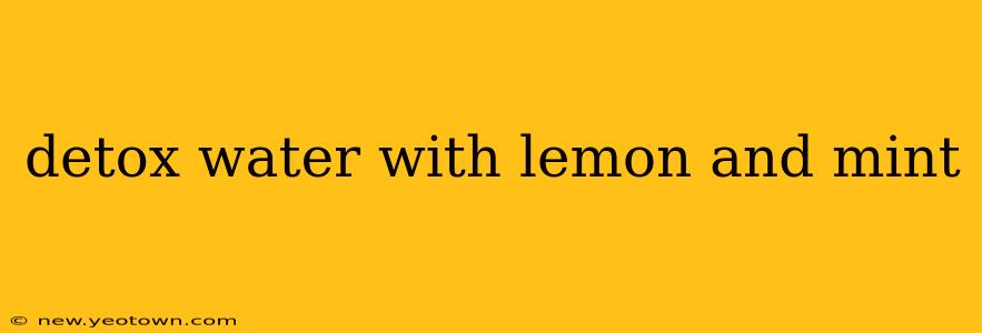 detox water with lemon and mint