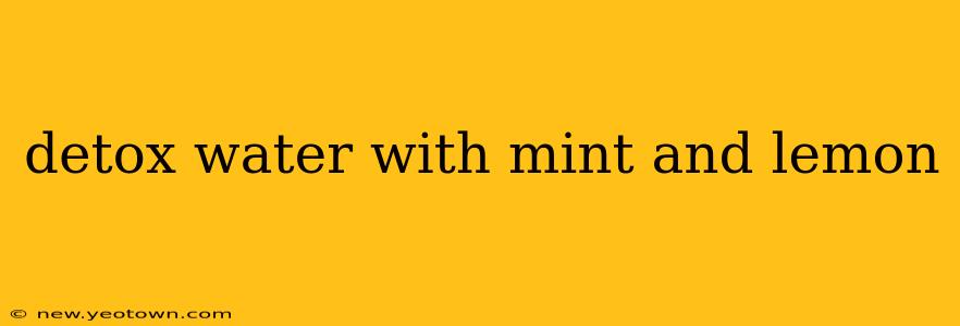 detox water with mint and lemon