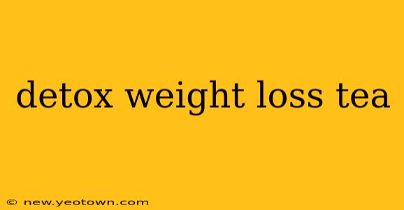 detox weight loss tea