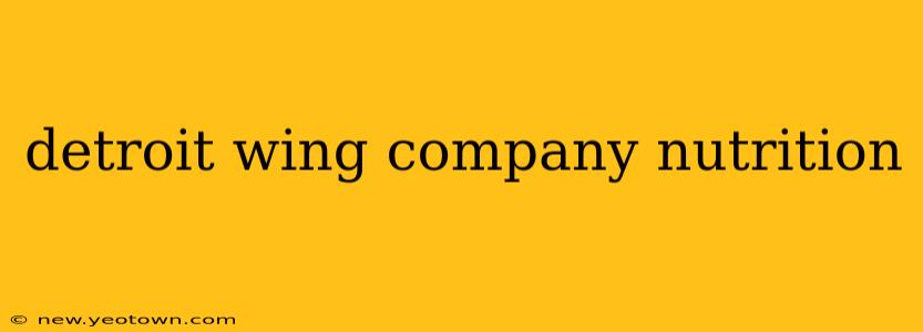 detroit wing company nutrition