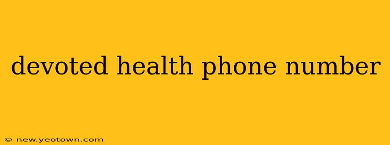 devoted health phone number