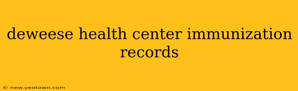 deweese health center immunization records