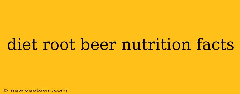 diet root beer nutrition facts