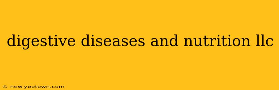 digestive diseases and nutrition llc
