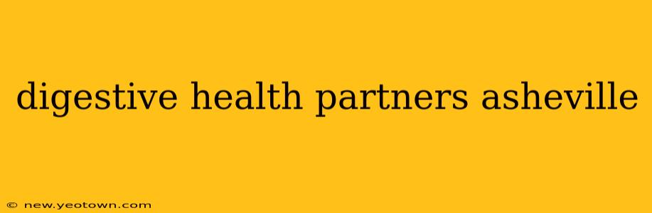 digestive health partners asheville