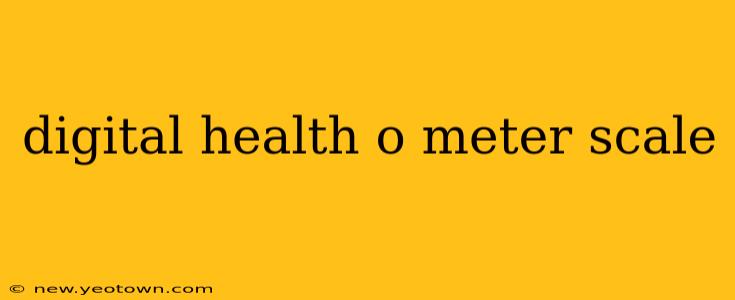 digital health o meter scale