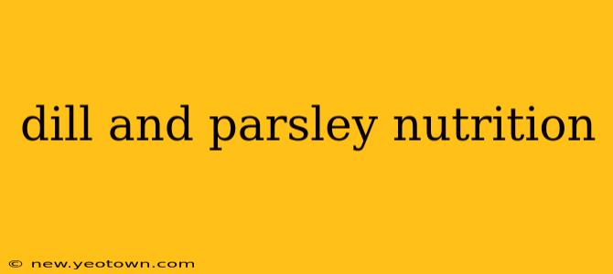 dill and parsley nutrition