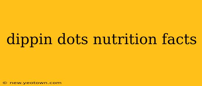 dippin dots nutrition facts