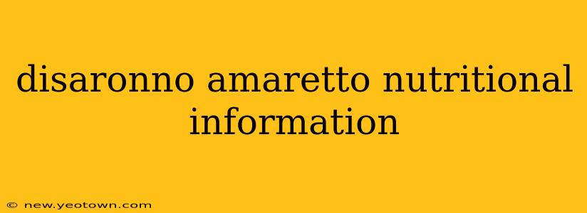 disaronno amaretto nutritional information