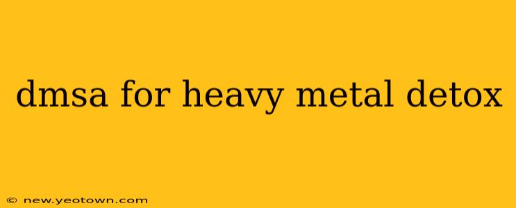 dmsa for heavy metal detox