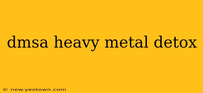 dmsa heavy metal detox
