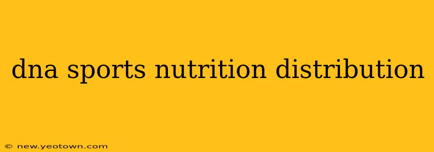 dna sports nutrition distribution