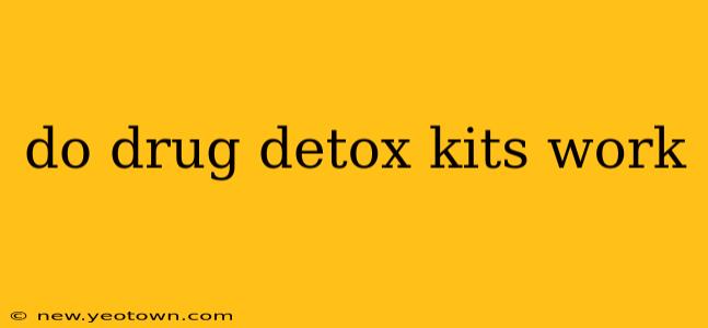 do drug detox kits work
