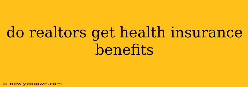 do realtors get health insurance benefits